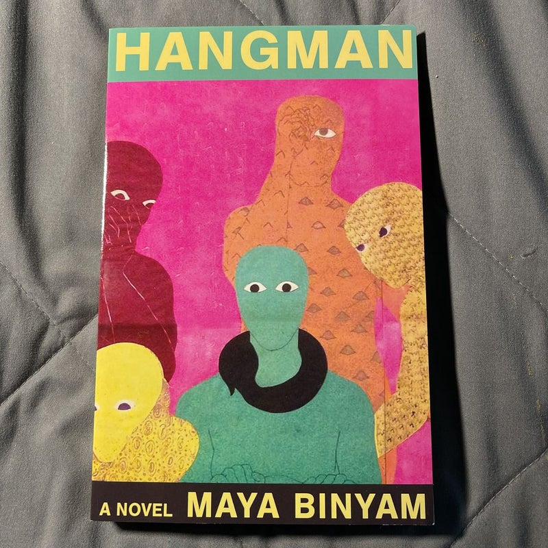 Hangman by Maya Binyam