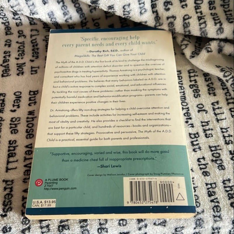 The Myth of the A. D. D. Child