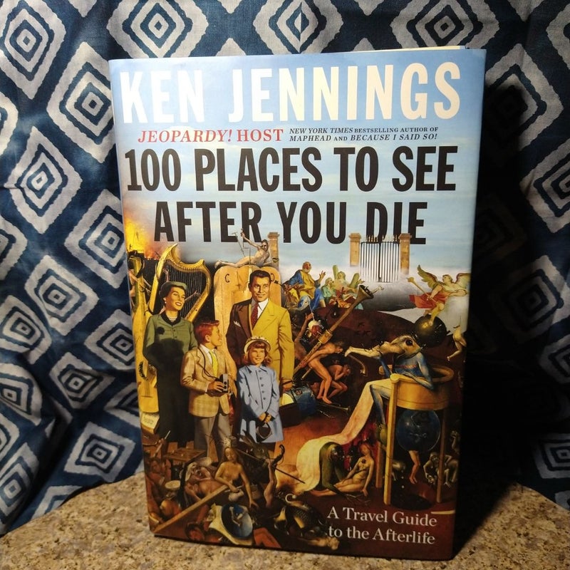 100 Places to See after You Die