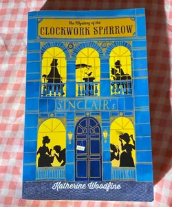 The Mystery of the Clockwork Sparrow