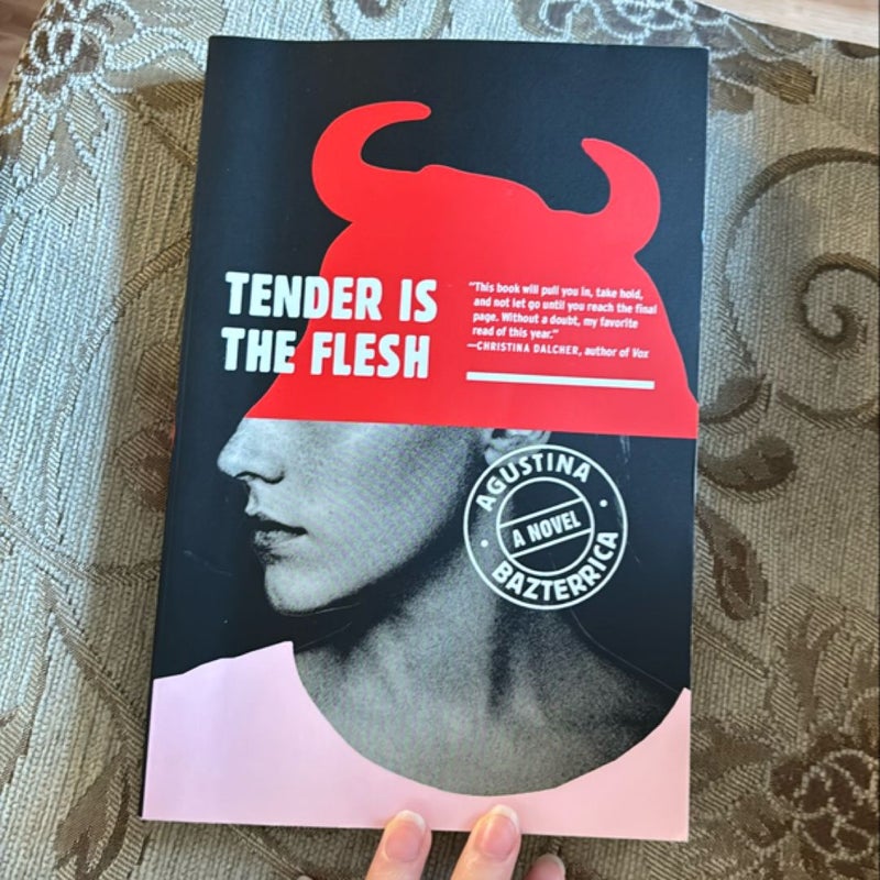 Tender Is the Flesh