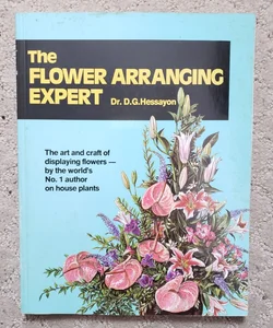 The Flower Arranging Expert (This Edition, 1996)