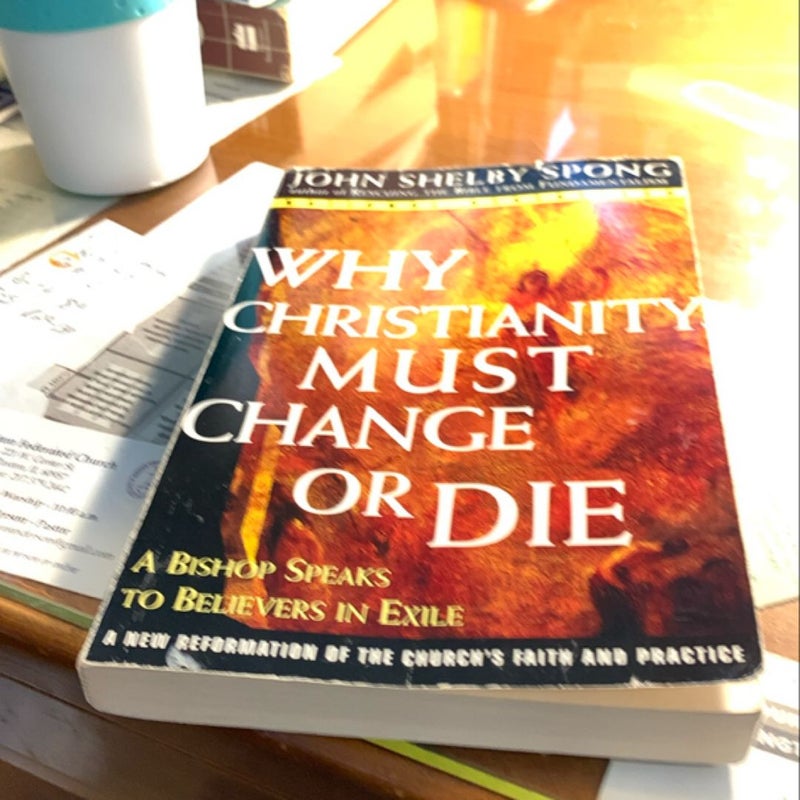 Why Christianity Must Change or Die