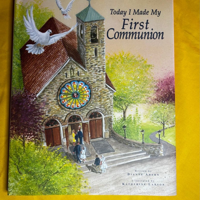 Today I Made My First Communion