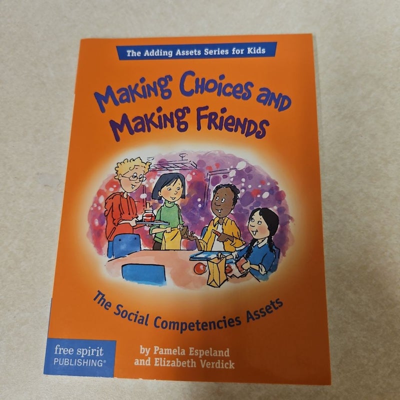 Making choices and making friends