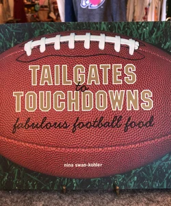 Tailgates to Touchdowns