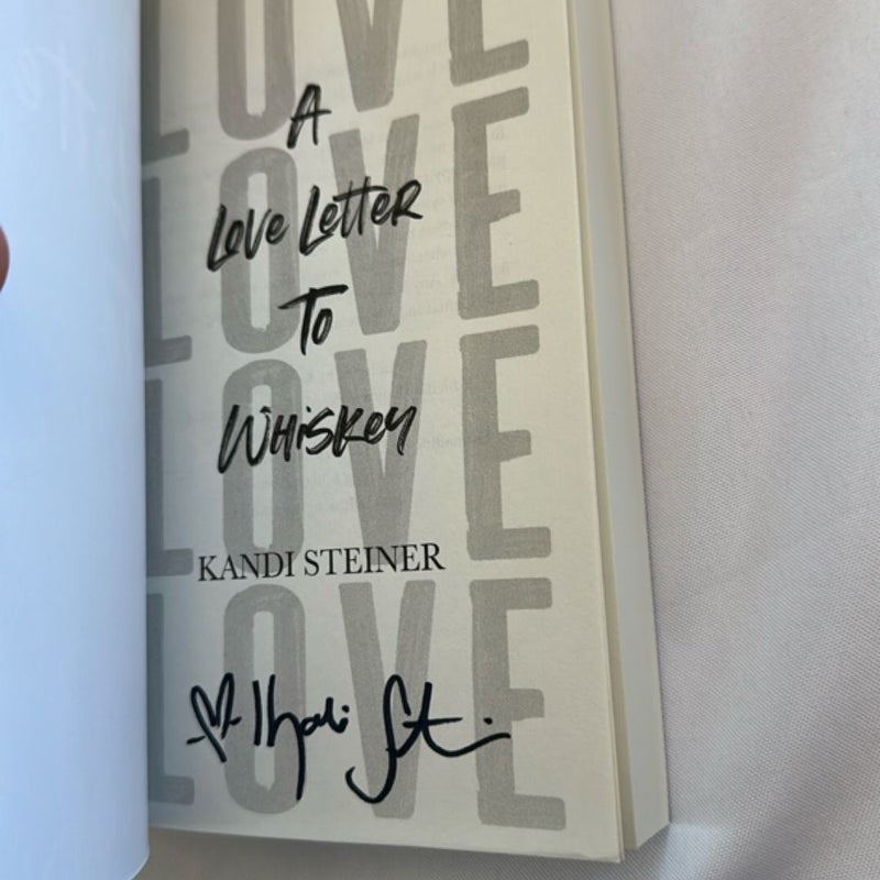 A Love Letter to Whiskey - Signed