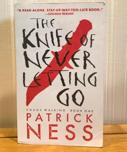 The Knife of Never Letting Go (with Bonus Short Story)