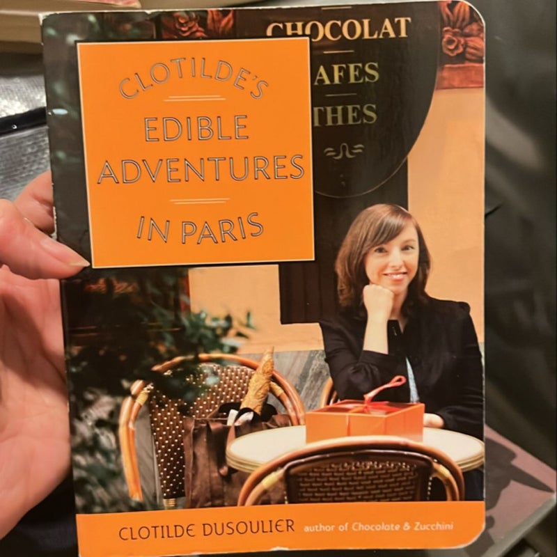 Clotilde's Edible Adventures in Paris