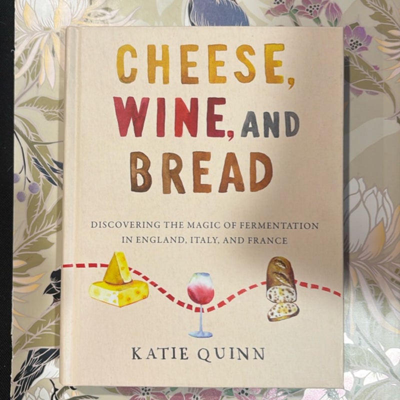Cheese, Wine, and Bread