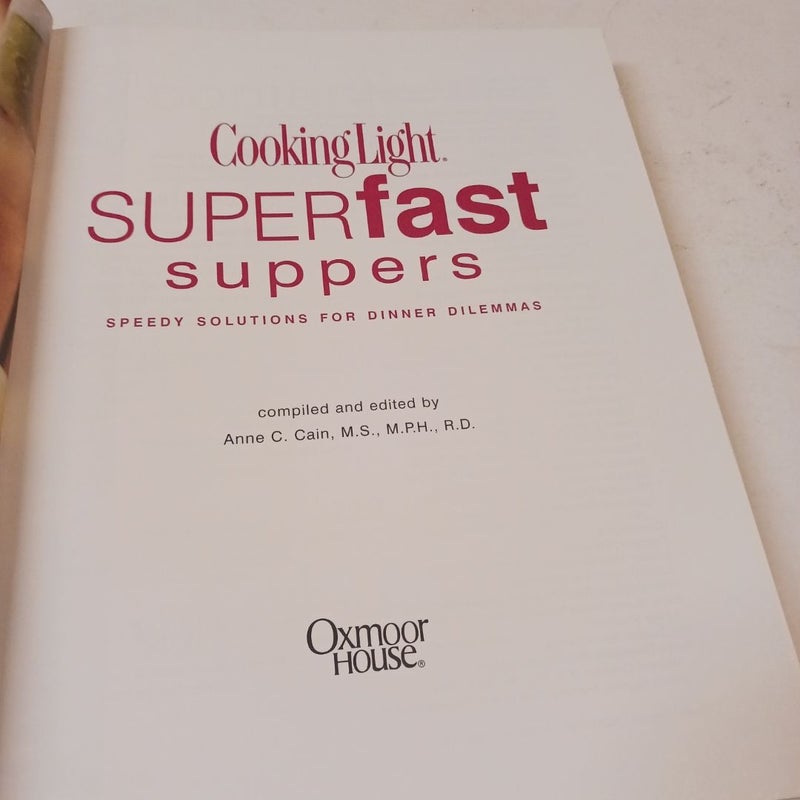 Cooking Light® Superfast Suppers