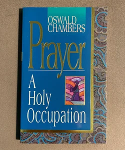 A Holy Occupation 
