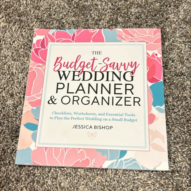 The Budget-Savvy Wedding Planner and Organizer