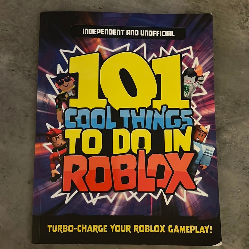 101 Cool Things to do in Roblox 