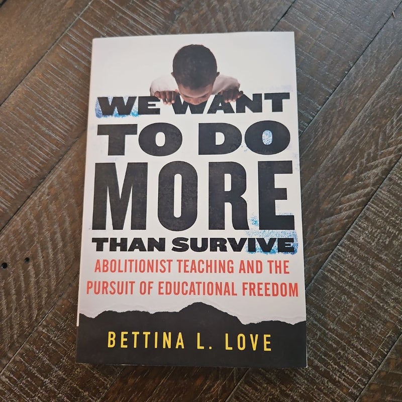We Want to Do More Than Survive