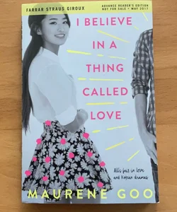 I Believe in a Thing Called Love (signed ARC)