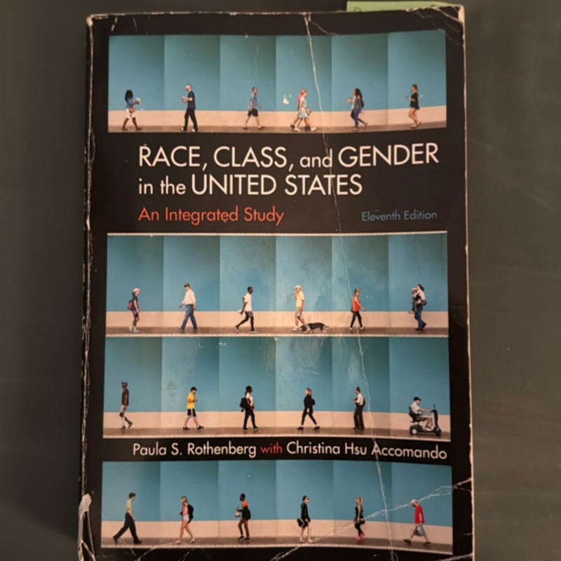 Race, Class, and Gender in the United States: an Integrated Study