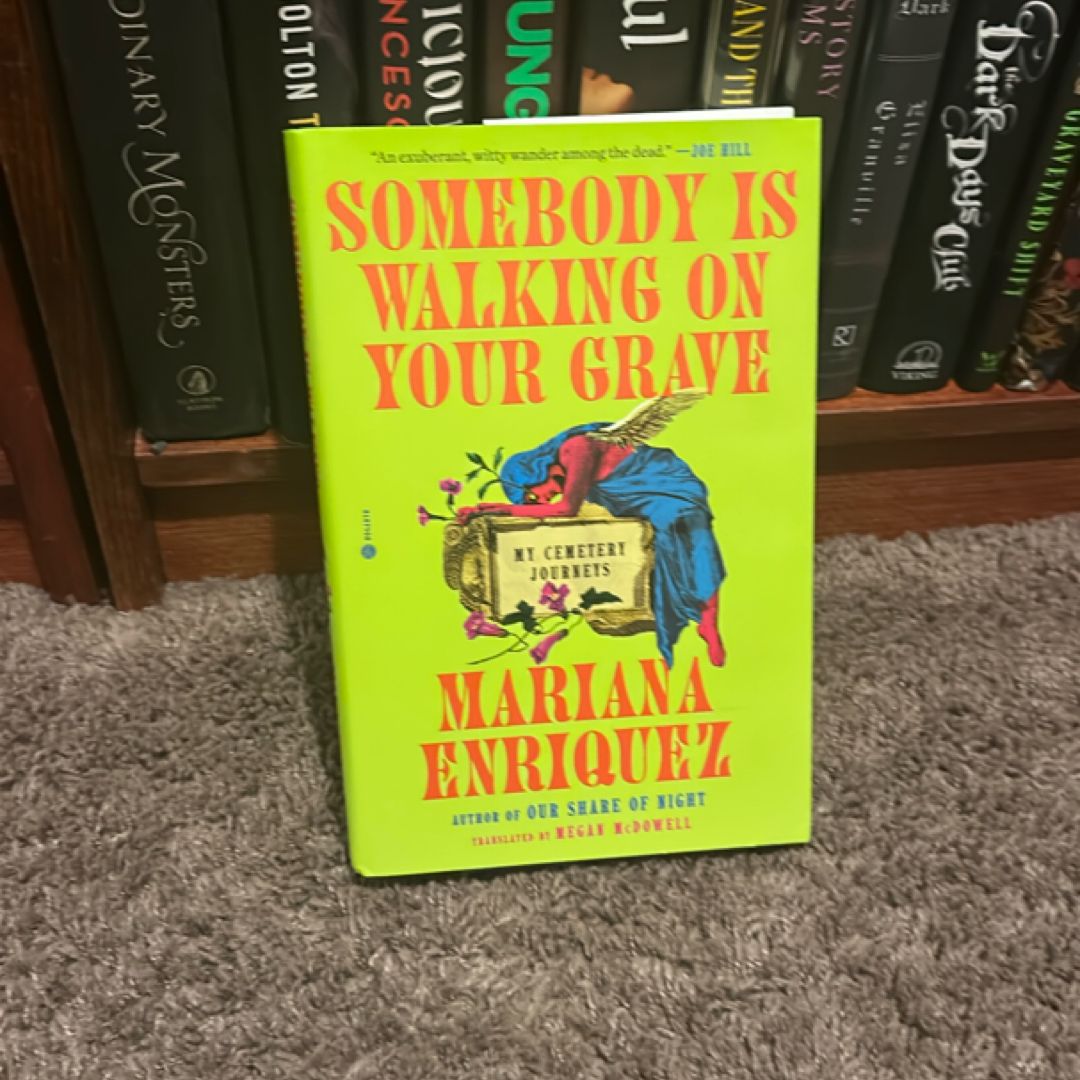 Somebody Is Walking on Your Grave