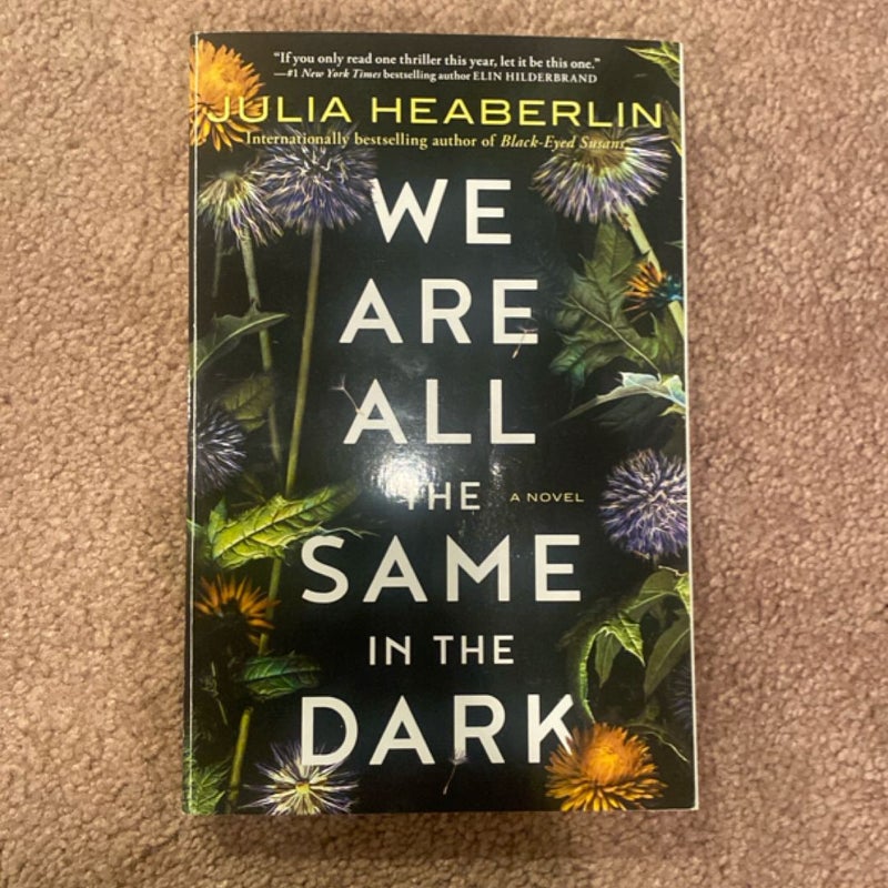 We Are All the Same in the Dark