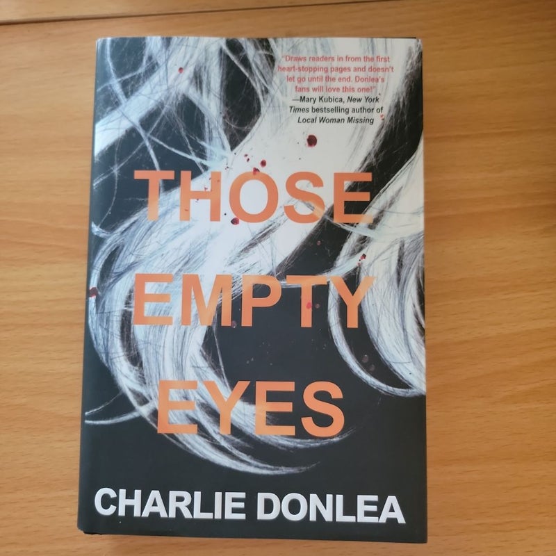 Those Empty Eyes (First Edition)