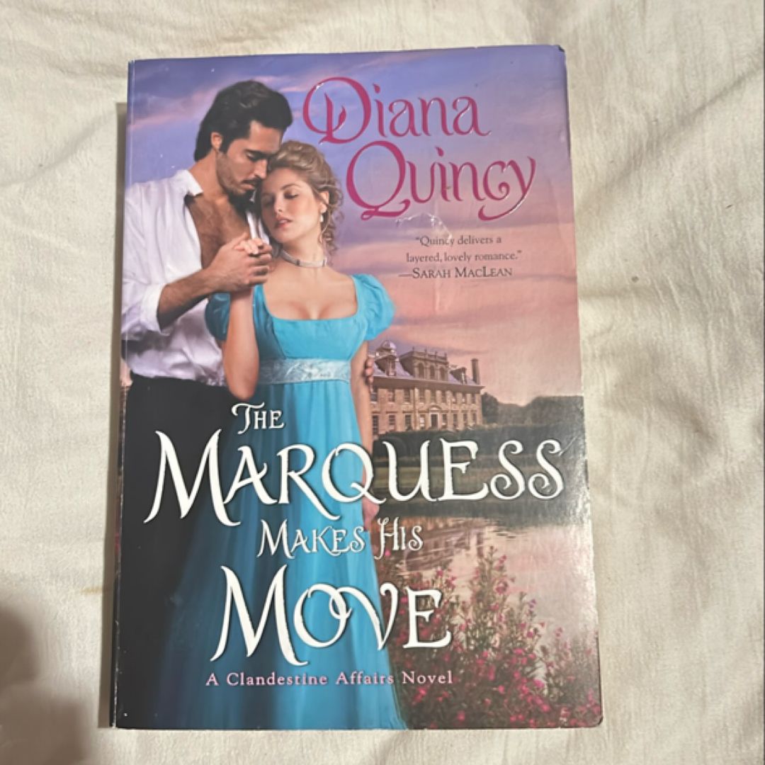 The Marquess Makes His Move