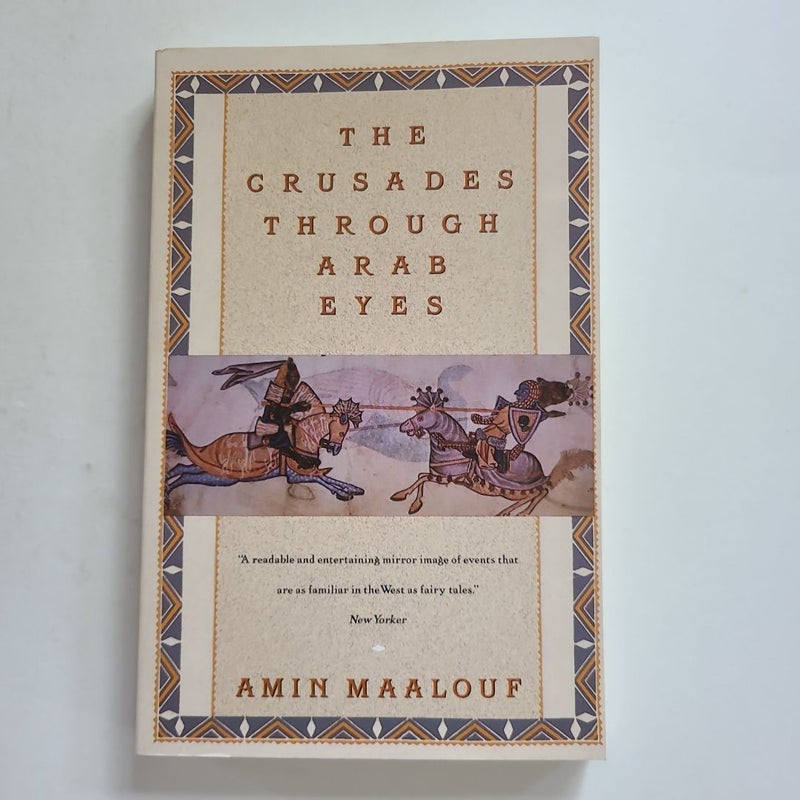 The Crusades Through Arab Eyes