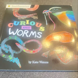 Curious about Worms