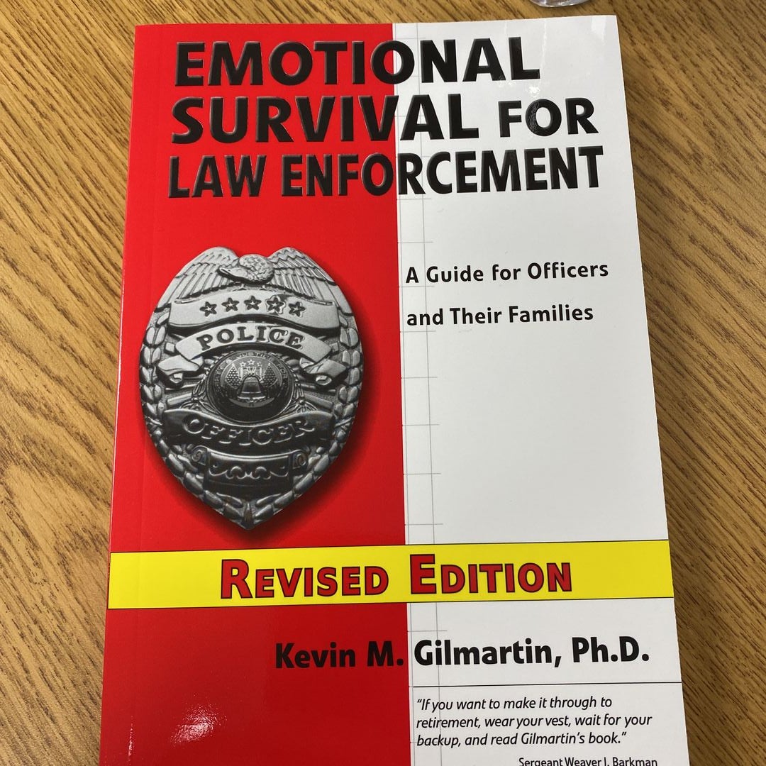 Emotional Survival for Law Enforcement: a Guide for Officers and Their Families