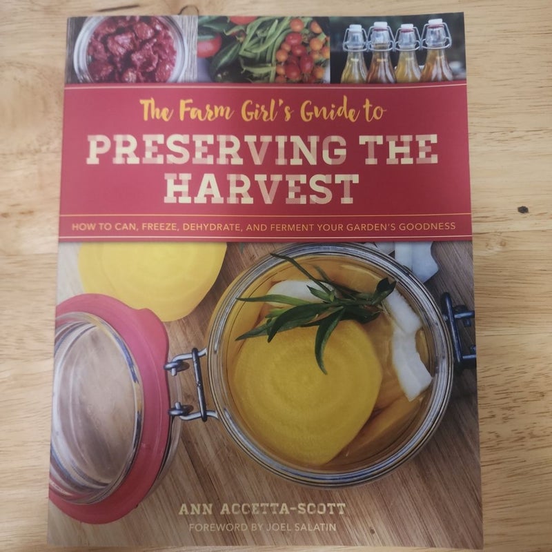 The Farm Girl's Guide to Preserving the Harvest