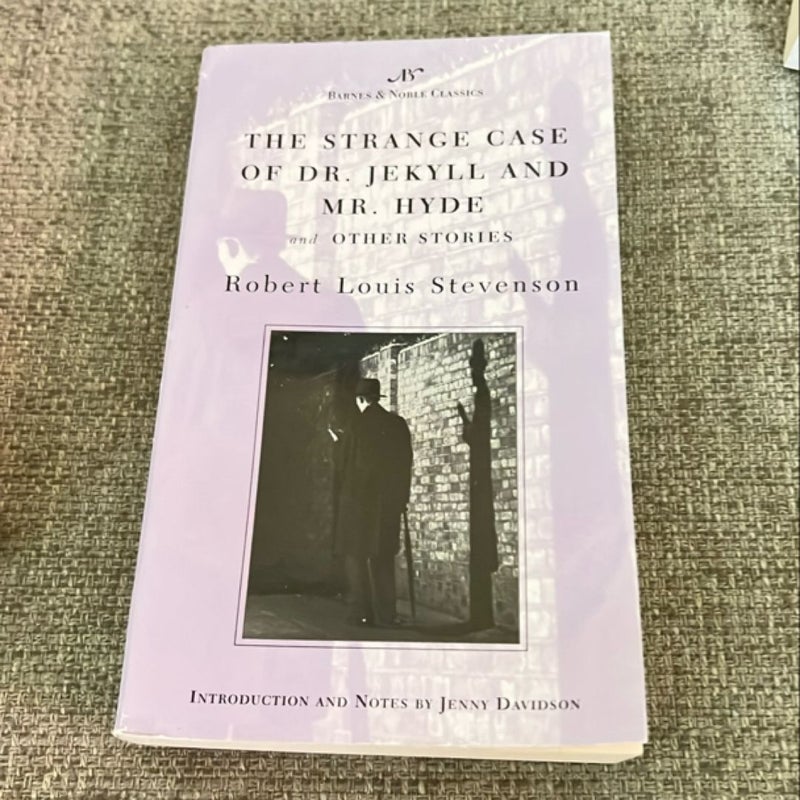 The Strange Case of Dr. Jekyll and Mr. Hyde and Other Stories