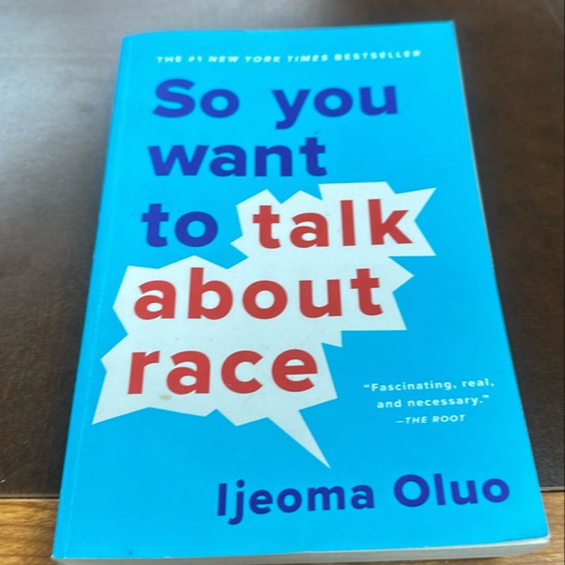 So You Want to Talk about Race