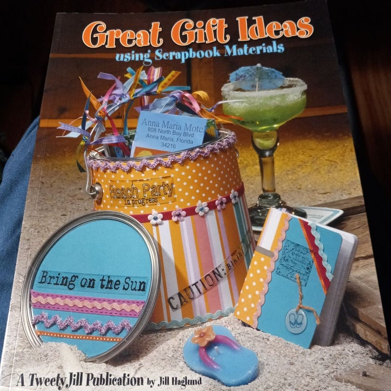 Great Gift Ideas Using Scrapbook Materials