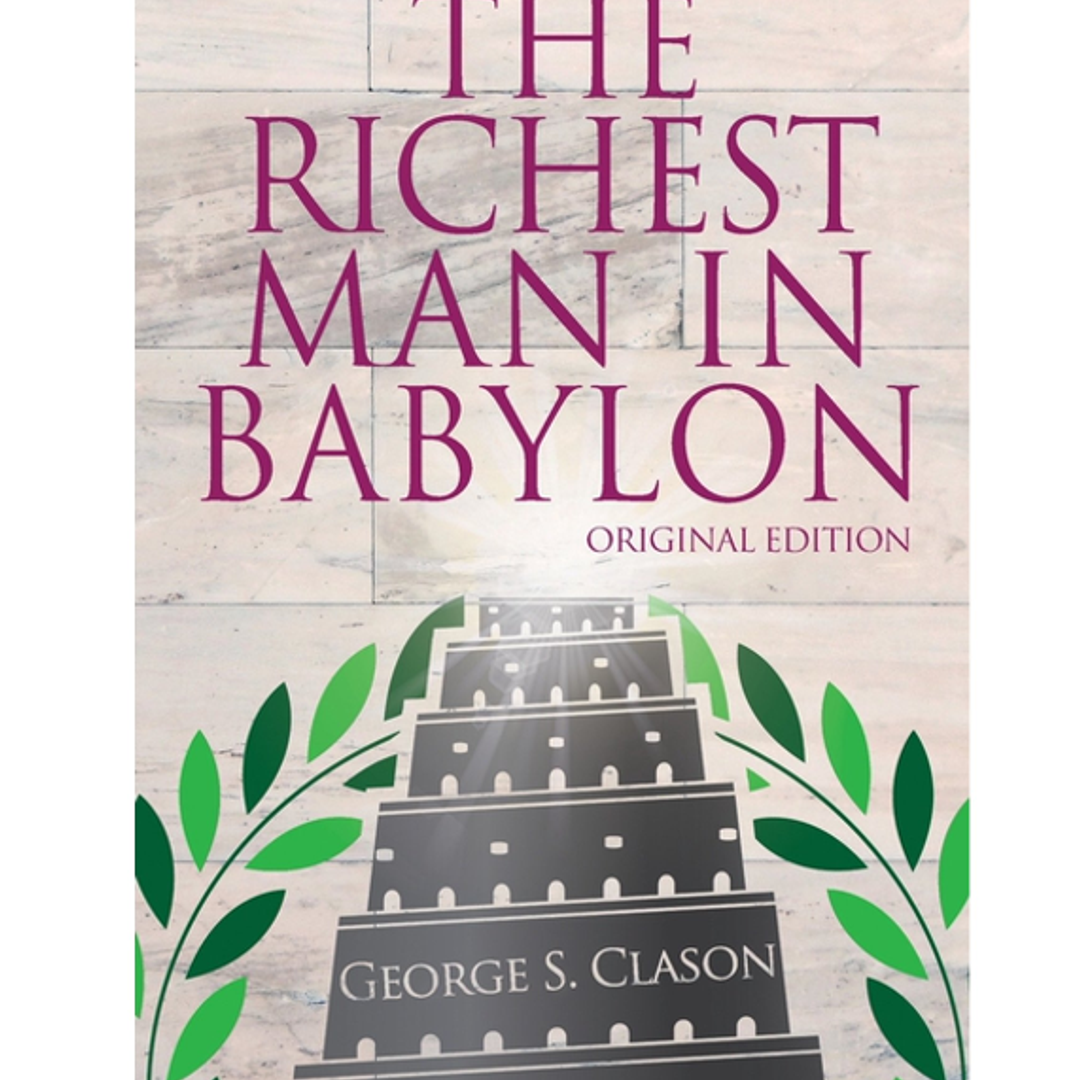 The Richest Man in Babylon & the Magic Story