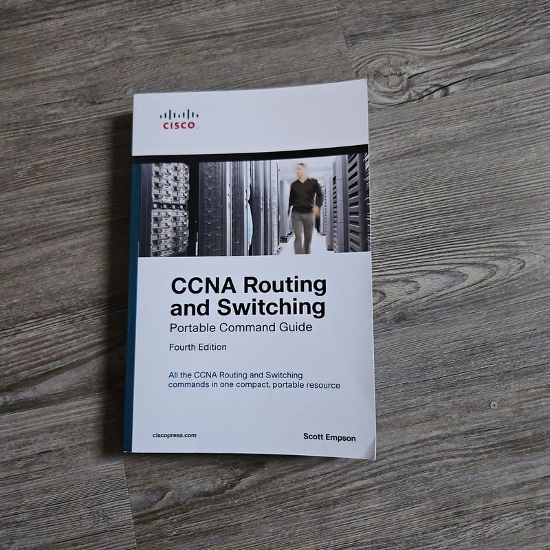 CCNA Routing and Switching Portable Command Guide 4th Edition 