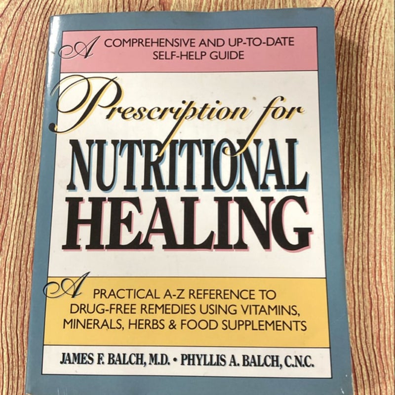 Prescription for Nutritional Healing