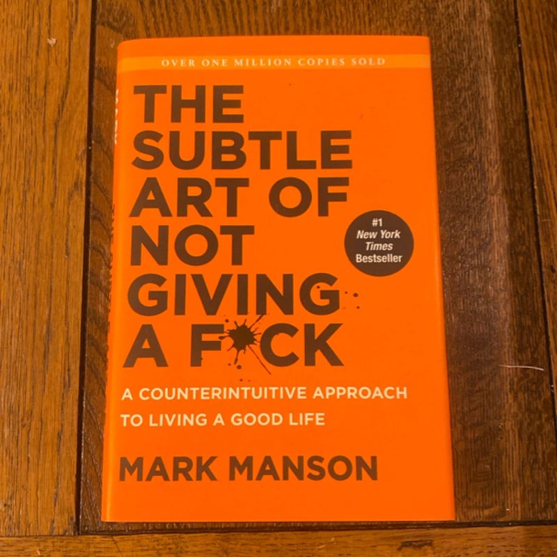 The Subtle Art of Not Giving a F*ck