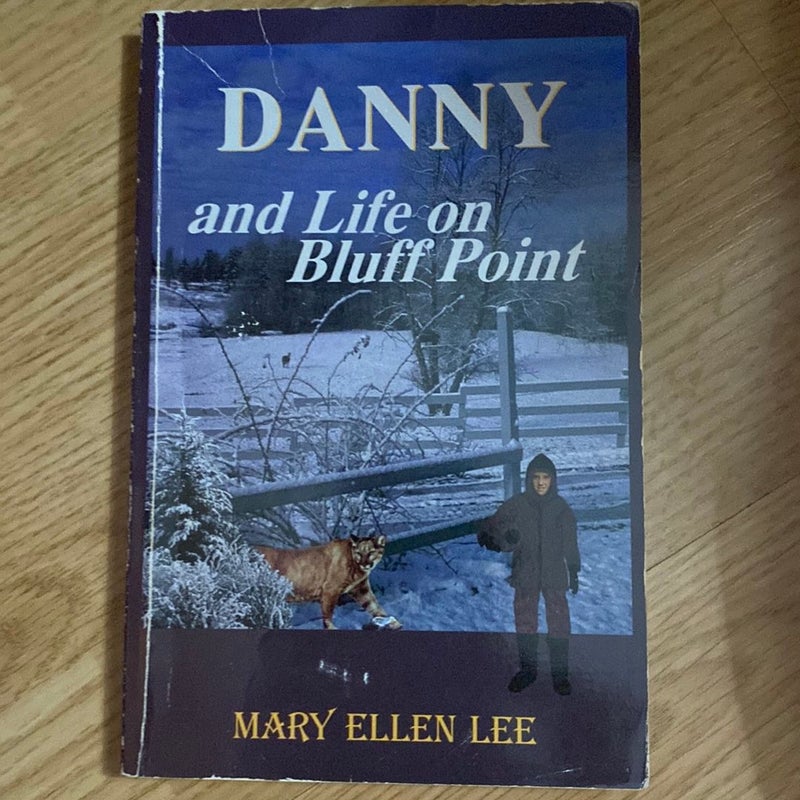 Danny and Life on Bluff Point