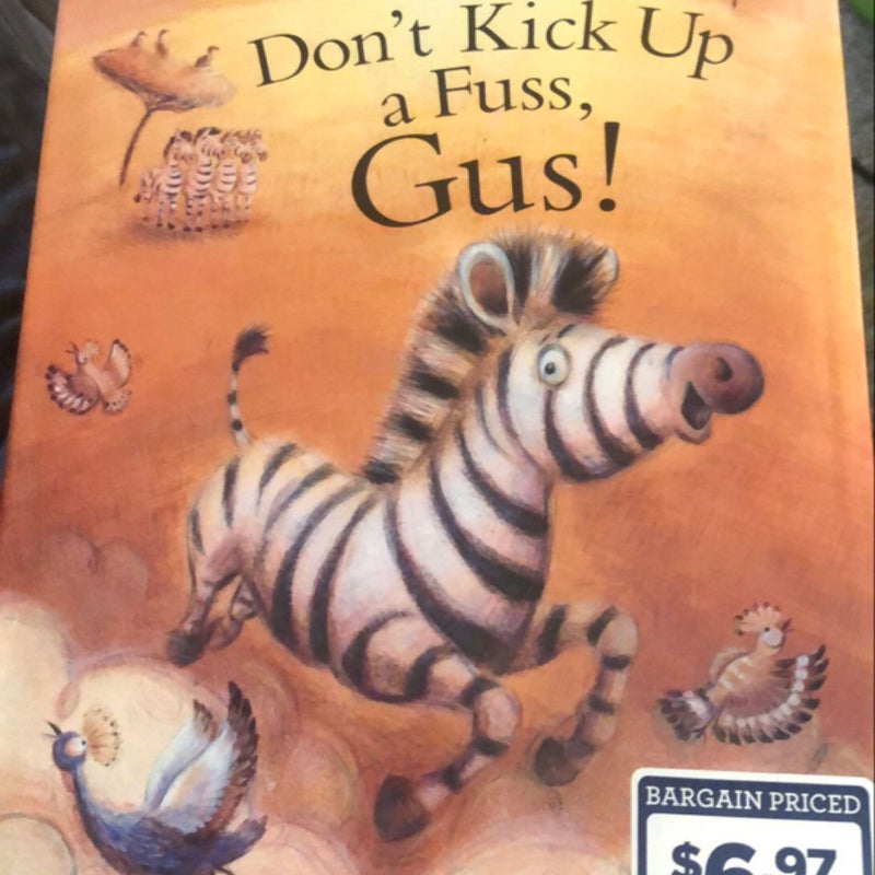 Don't Kick up a Fuss, Gus!