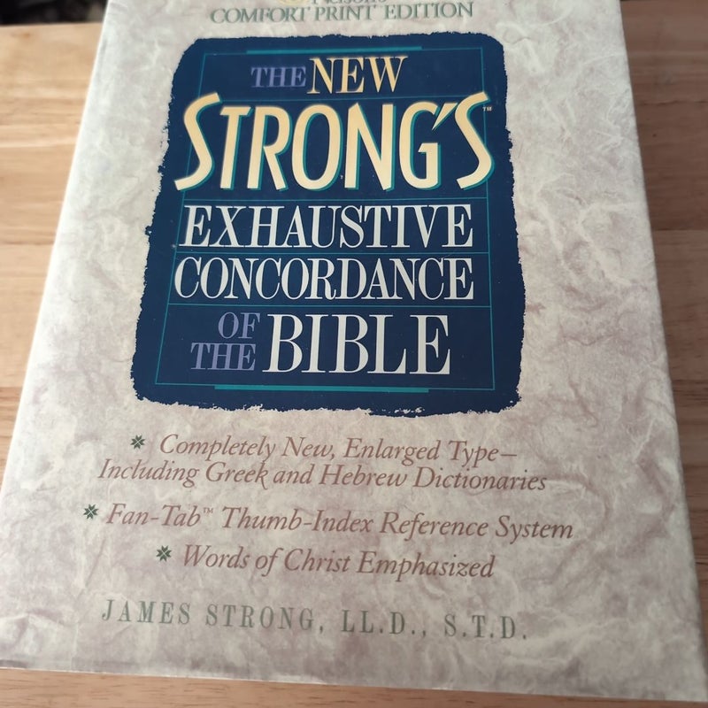 The New Strong's Exhaustive Concordance of the Bible