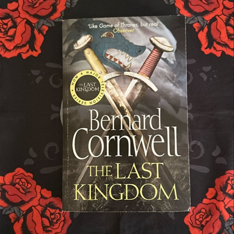 The Last Kingdom (the Last Kingdom Series, Book 1)