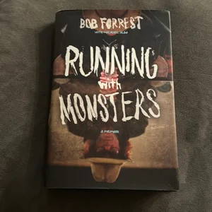 Running with Monsters