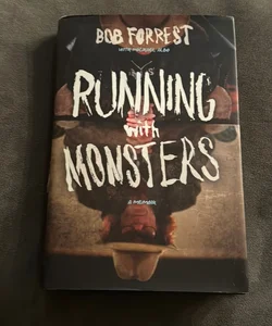 Running with Monsters