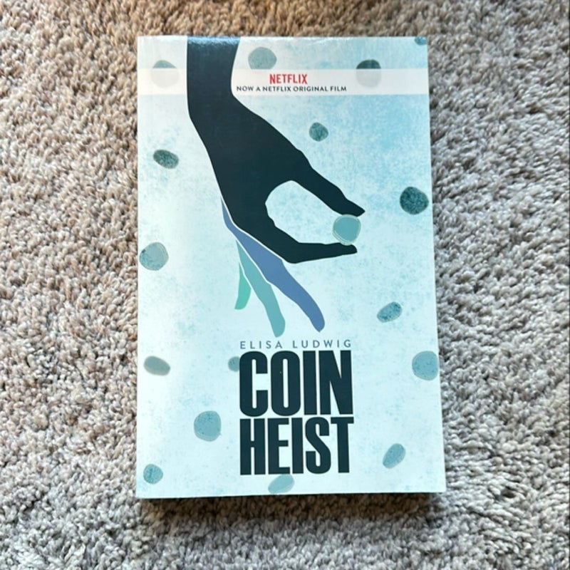 Coin Heist (Movie Tie-In)