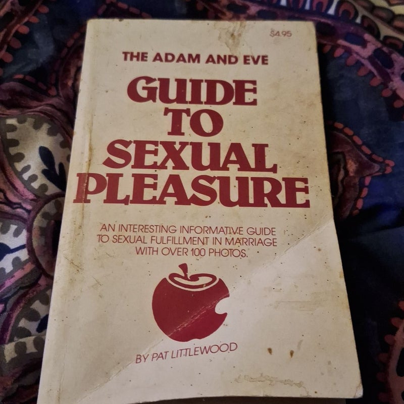 The Adam and Eve Guide to Sexual Pleasure