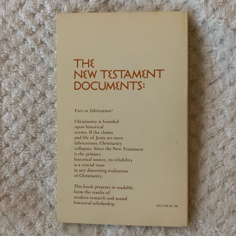 The New Testament Documents:  Are They Reliable?