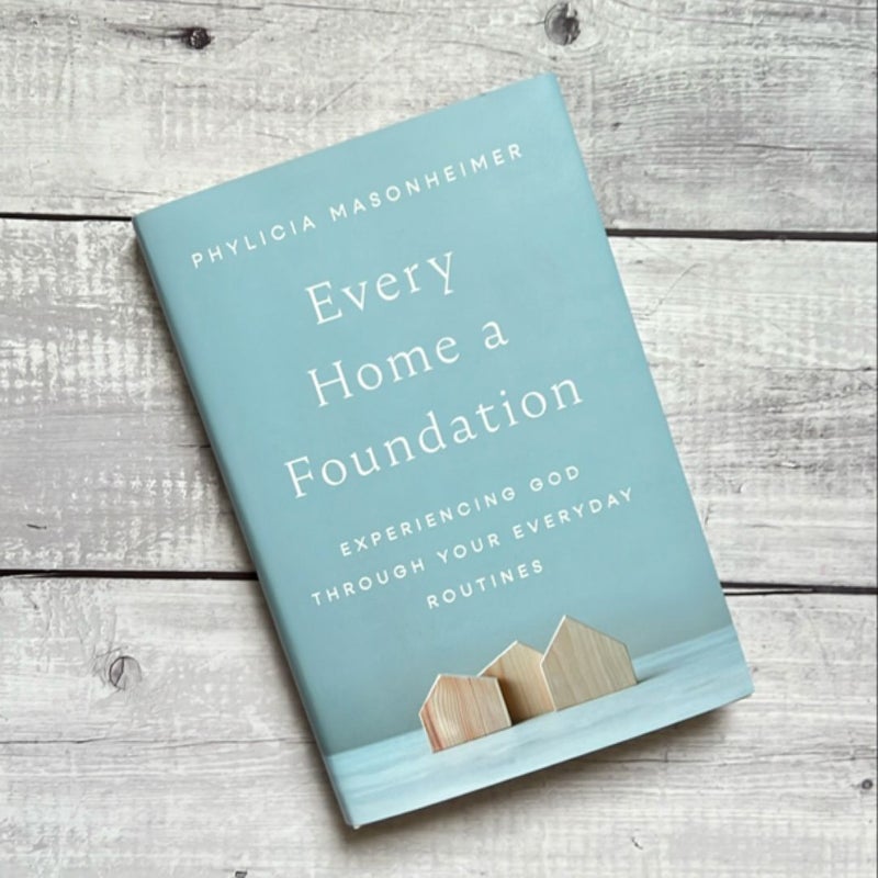 Every Home a Foundation