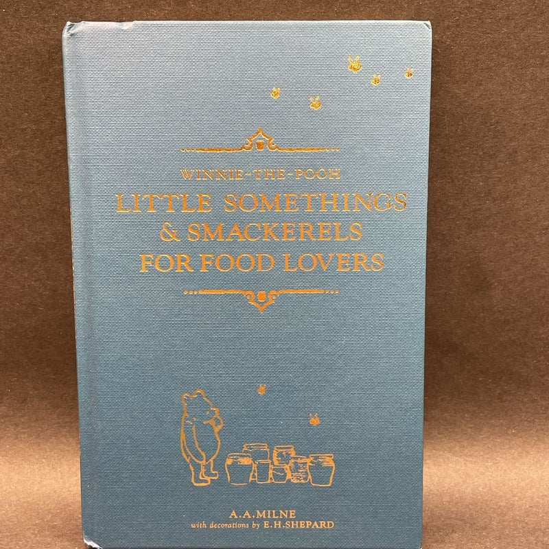 Winnie-The-Pooh: Little Somethings and Smackerels for Food Lovers