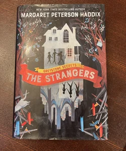 The Strangers (Greystone Secrets Series #1) by Margaret Peterson Haddix,  Anne Lambelet, Paperback