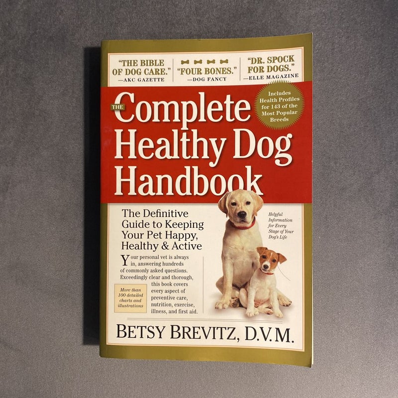 The Complete Healthy Dog Handbook