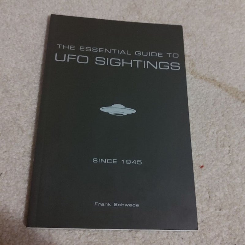 The Essential Guide to UFO Sightings